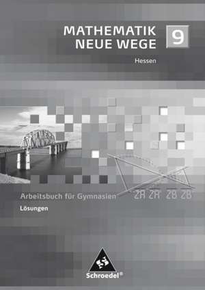 Mathematik Neue Wege SI 9. Lösungen. G8 in Hessen