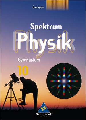 Spektrum Physik 10. Schülerband. Gymnasium. Sachsen