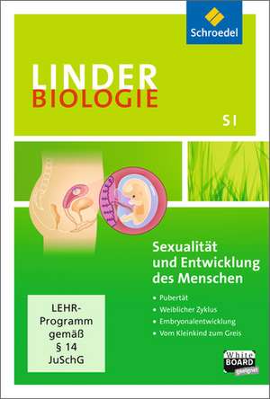 LINDER Biologie SI. Entwicklung des Menschen. Sexualität und Entwicklung des Menschen. CD-ROM