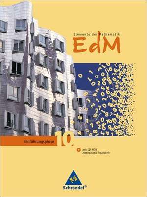 Elemente der Mathematik 10. Einführungsphase. Schülerband mit CD-ROM. Nordrhein-Westfalen de Friedrich Suhr