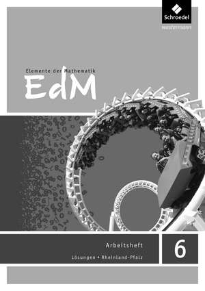 Elemente der Mathematik SI 6. Lösungen zum Arbeitsheft. Rheinland-Pfalz