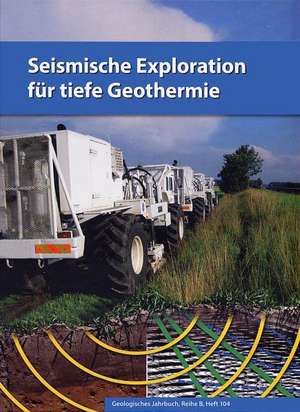 Seismische Exploration für tiefe Geothermie de Hartwig von Hartmann