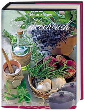 Wohnen & Garten Das Kochbuch