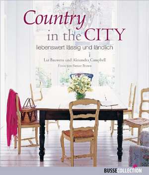 Country in the City de Liz Bauwens