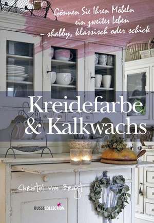 Kreidefarbe & Kalkwachs de Christel van Bragt