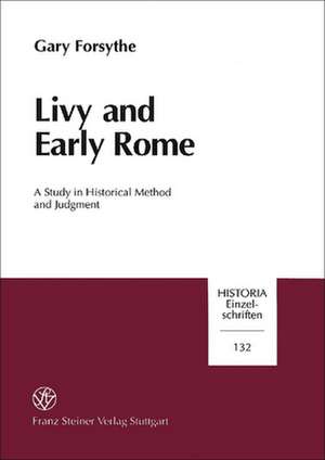 Livy and Early Rome de Gary Forsythe