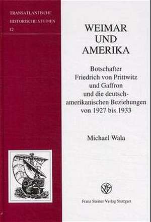 Weimar und Amerika de Michaela Wala