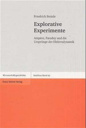 Explorative Experimente de Friedrich Steinle