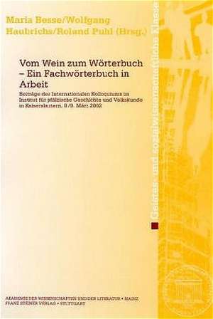 Vom Wein zum Wörterbuch - Ein Fachwörterbuch in Arbeit de Maria Besse