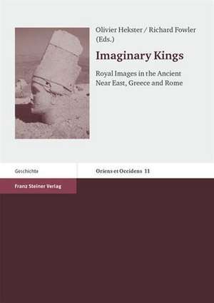 Imaginary Kings de Olivier Hekster