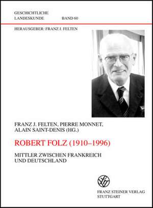 Robert Folz (1910-1996) de Franz J. Felten