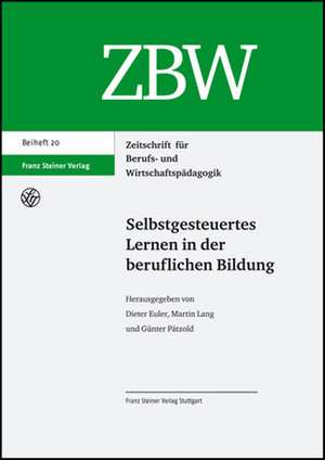 Selbstgesteuertes Lernen in der beruflichen Bildung de Dieter Euler