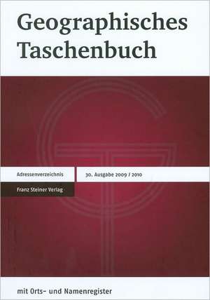 Geographisches Taschenbuch 2009/2010 de Andreas Dittmann