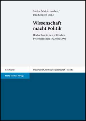 Wissenschaft macht Politik de Sabine Schleiermacher