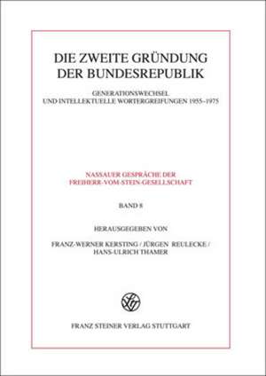 Die zweite Gründung der Bundesrepublik de Franz-Werner Kersting