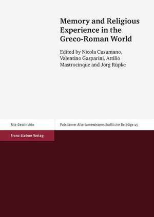 Memory and Religious Experience in the Greco-Roman World de Nicola Cusumano