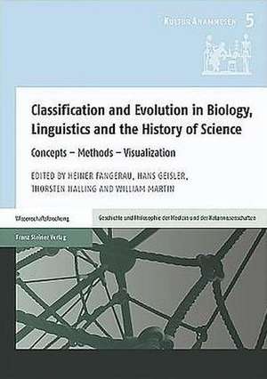 Classification and Evolution in Biology, Linguistics and the History of Science de Heiner Fangerau