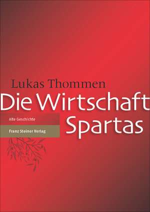 Die Wirtschaft Spartas de Lukas Thommen