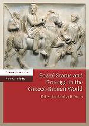 Social Status and Prestige in the Graeco-Roman World de Annika B. Kuhn