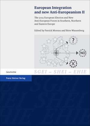 European Integration and new Anti-Europeanism. Vol. 2 de Patrick Moreau