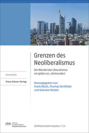 Grenzen des Neoliberalismus de Frank Bösch