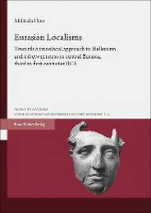 Eurasian Localisms de Milinda Hoo