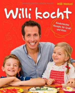 Willi kocht de Willi Weitzel