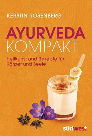 Ayurveda kompakt de Kerstin Rosenberg