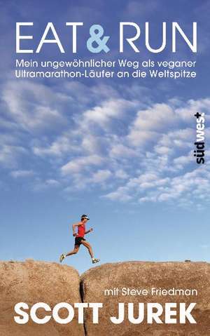 Eat & Run de Scott Jurek