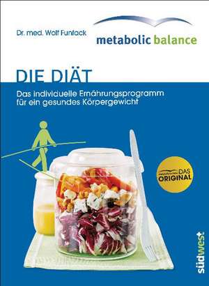 Metabolic Balance® - Die Diät (Neuausgabe) de Wolf Funfack