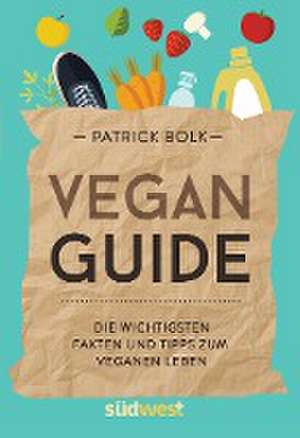 Vegan-Guide de Patrick Bolk