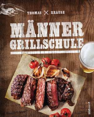 Männergrillschule de Thomas Krause