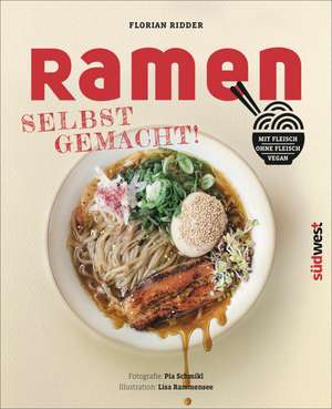 Ramen - Selbst gemacht! de Florian Ridder