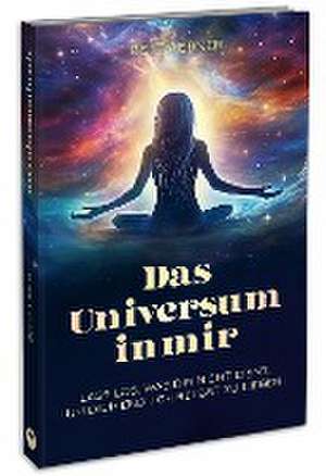 Das Universum in mir de Betty Ebner