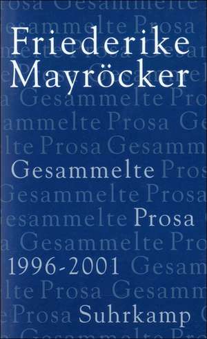 Gesammelte Prosa 5 de Friederike Mayröcker