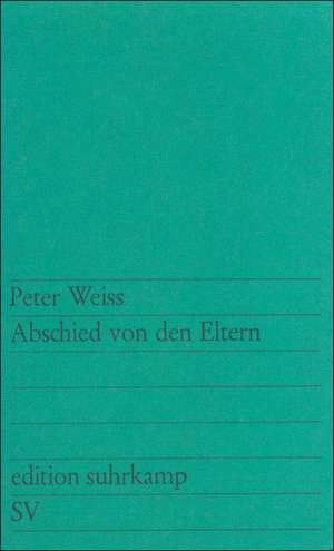 Abschied von den Eltern de Peter Weiss