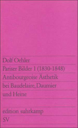 Pariser Bilder I (1830 - 1848) de Dolf Oehler