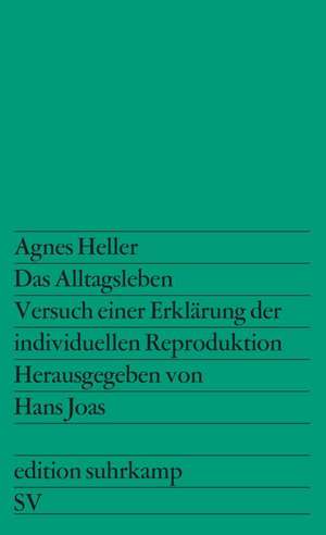 Das Alltagsleben de Agnes Heller