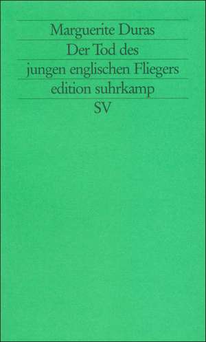 Der Tod des jungen englischen Fliegers de Marguerite Duras