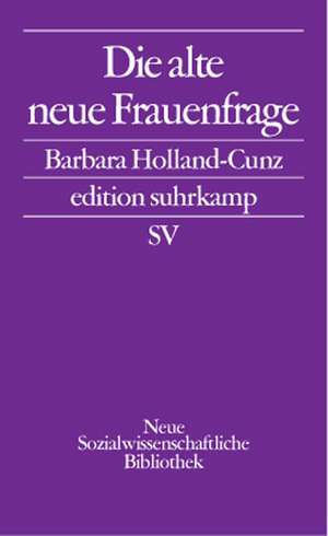 Die alte neue Frauenfrage de Barbara Holland-Cunz