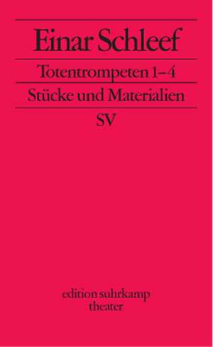 Schleef: Totentrompeten
