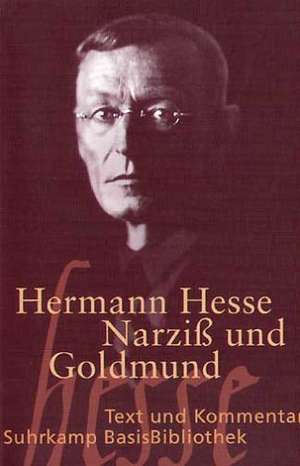 Narziß und Goldmund de Heribert Kuhn