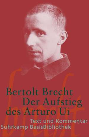 Der Aufstieg des Arturo Ui de Bertolt Brecht