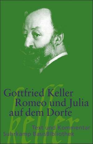 Romeo und Julia auf dem Dorfe de Gottfried Keller