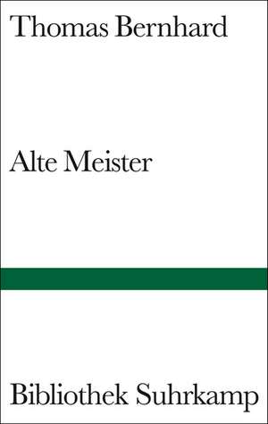 Alte Meister de Thomas Bernhard