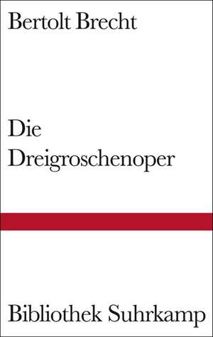 Die Dreigroschenoper de Bertolt Brecht