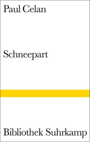 Schneepart de Paul Celan