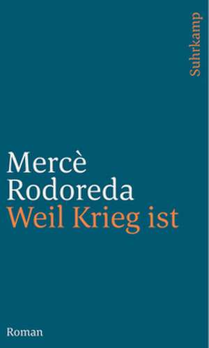 Weil Krieg ist de Mercè Rodoreda