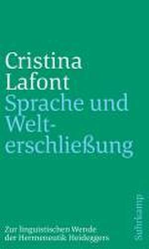 Sprache und Welterschließung de Cristina Lafont