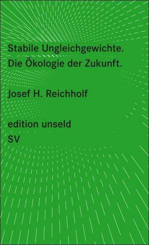 Stabile Ungleichgewichte de Josef H. Reichholf